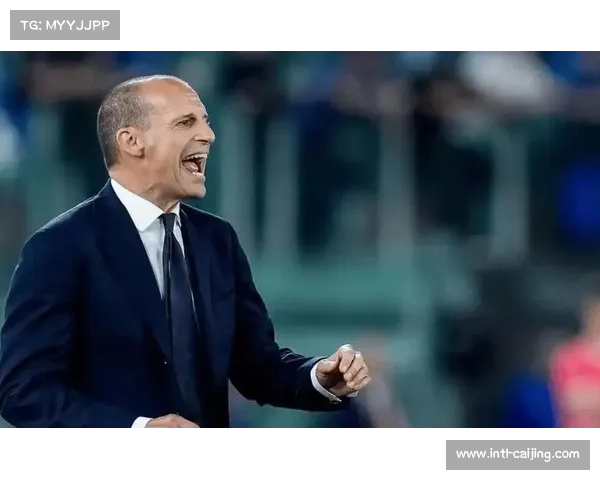 阿莱格里指出球队上下半场反差明显呼吁提升专注度 阿莱格里指出球队上下半场反差明显呼吁提升专注度